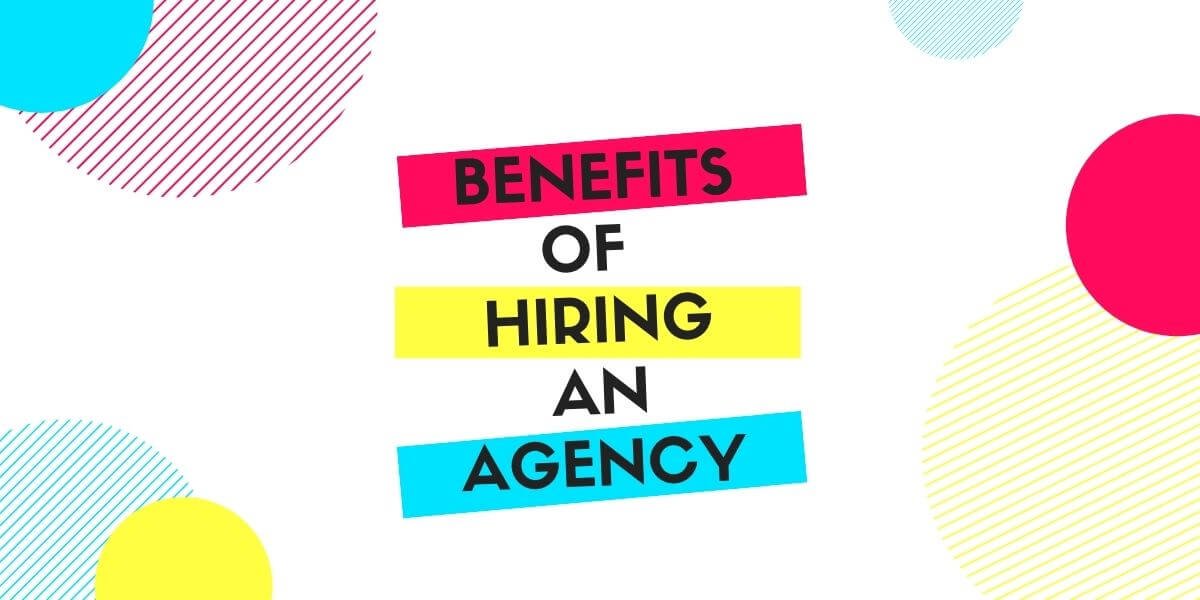 Benefits of hiring a marketing agency