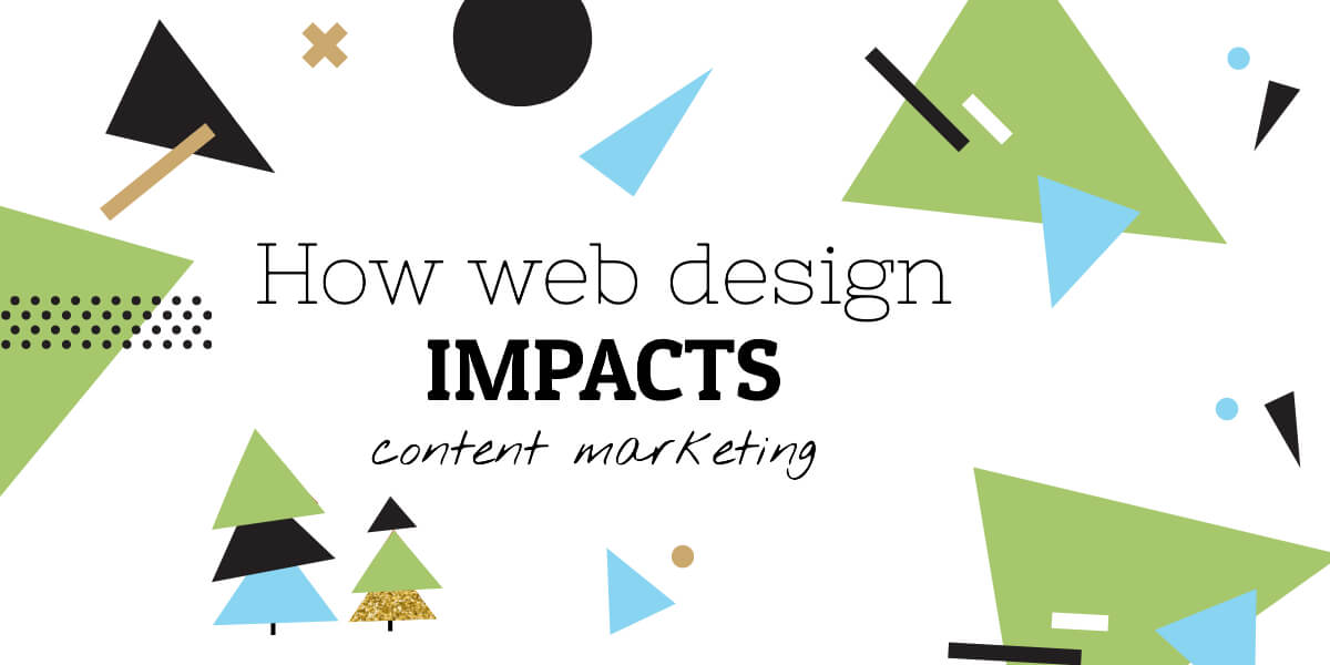 how web design impacts content marketing