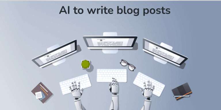 Artificial Intelligence Blog Writing: Tools and Tips to Create a Blog Post in 30 Minutes or Less