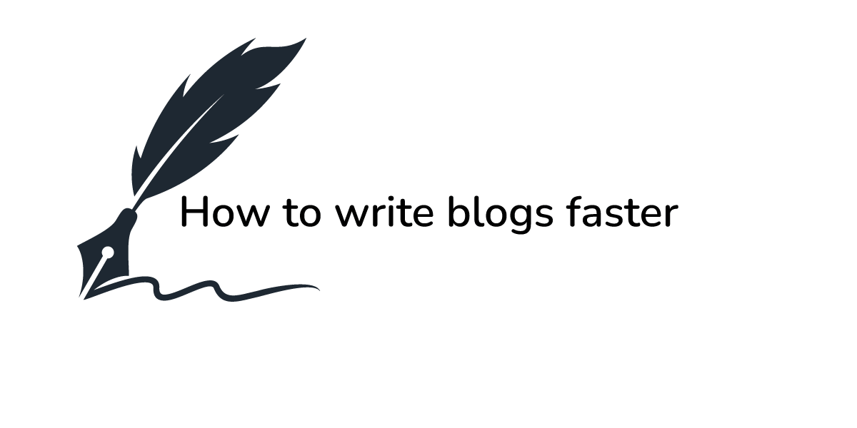 how to write blogs faster header