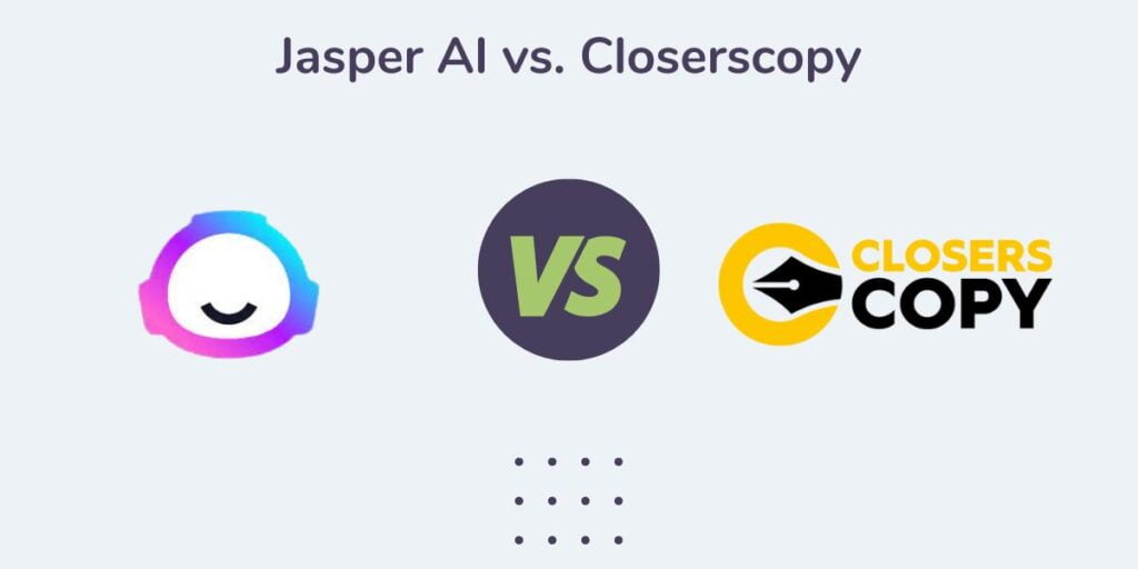 Jasper AI vs Closercopy