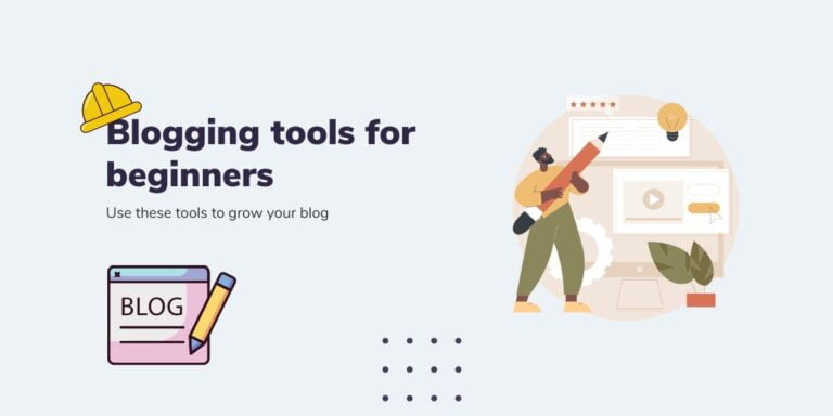 Best blogging tools for beginners in 2023