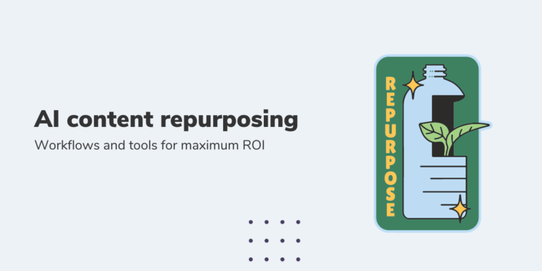 AI Content Repurposing Simplified: Create Less and Win Big